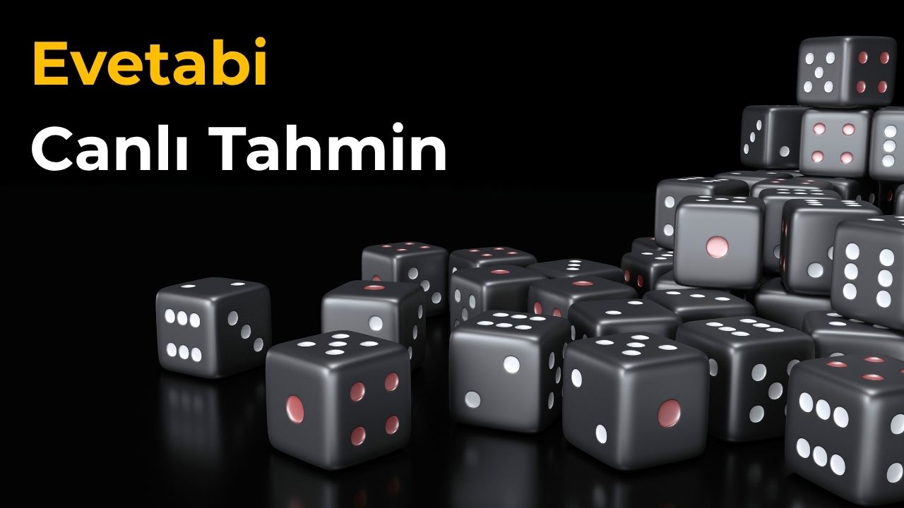 Evetabi Canlı Tahmin