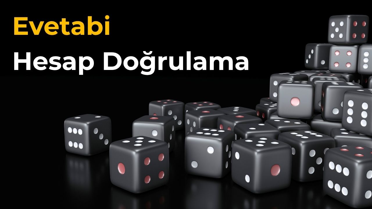 Evetabi Hesap Doğrulama Evetabi Hesap Doğrulama