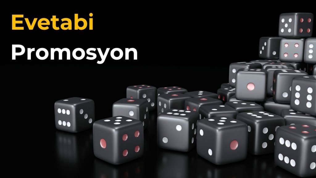 Evetabi Promosyon